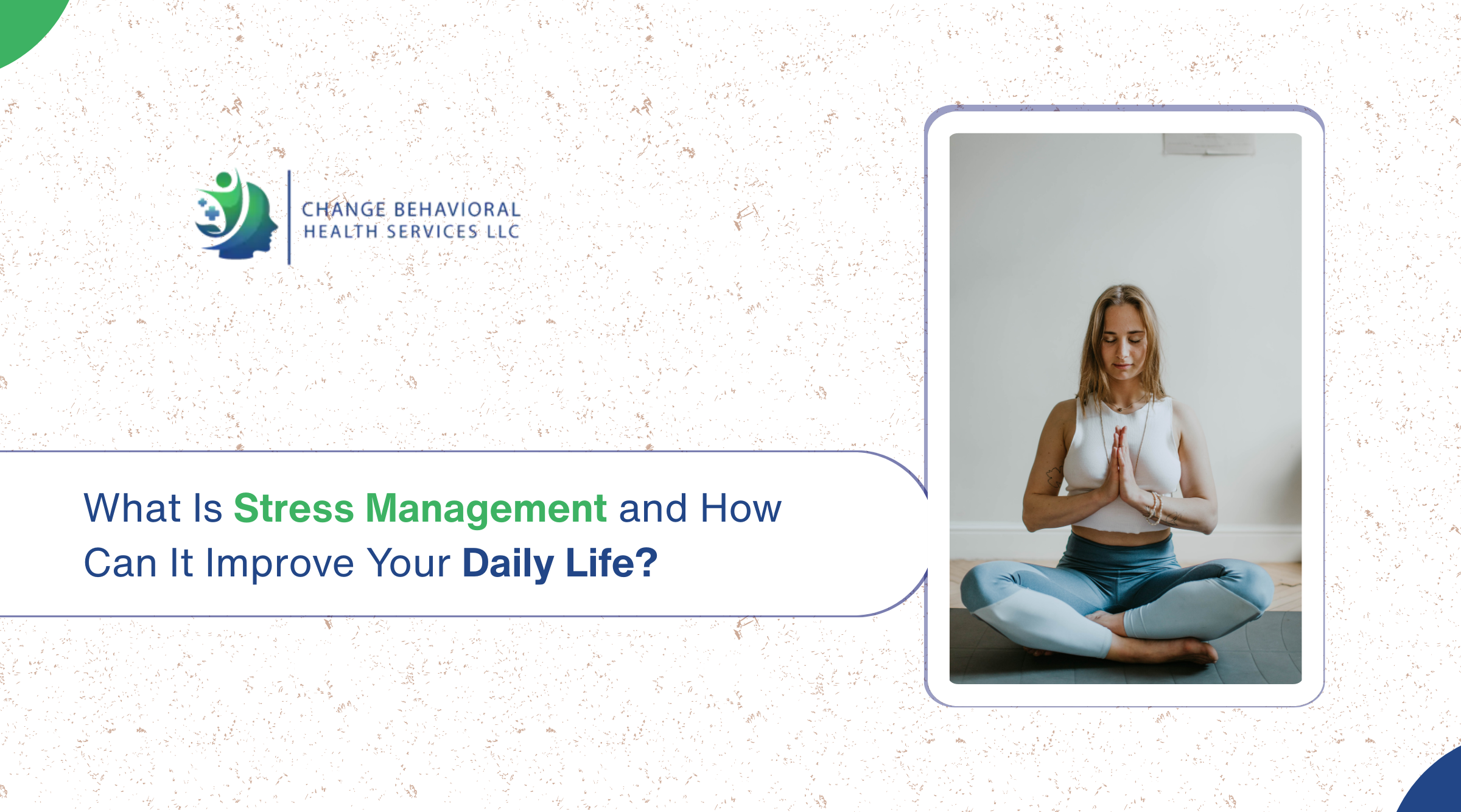 What Is Stress Management and How Can It Improve Your Daily Life?