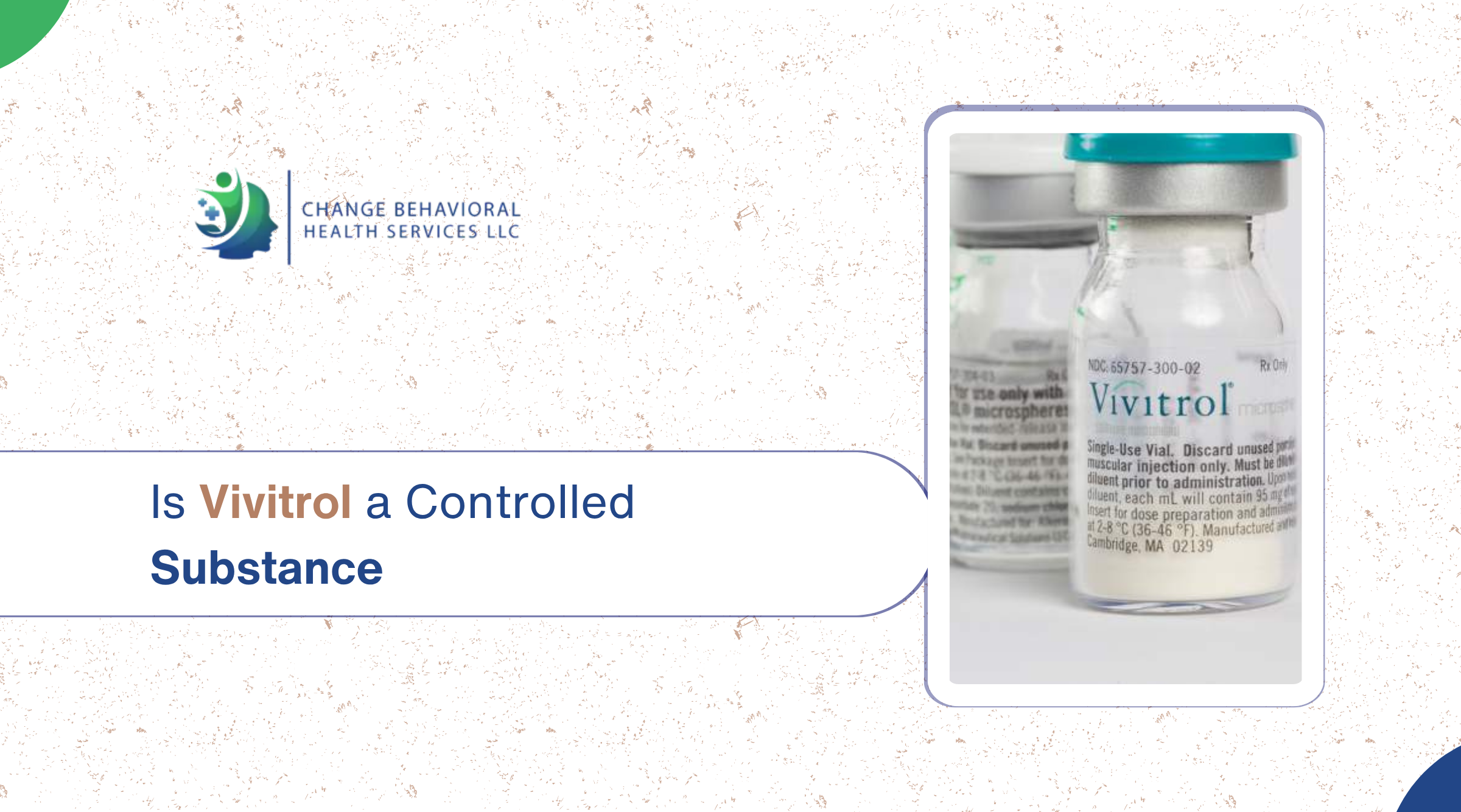 Is Vivitrol a Controlled Substance?