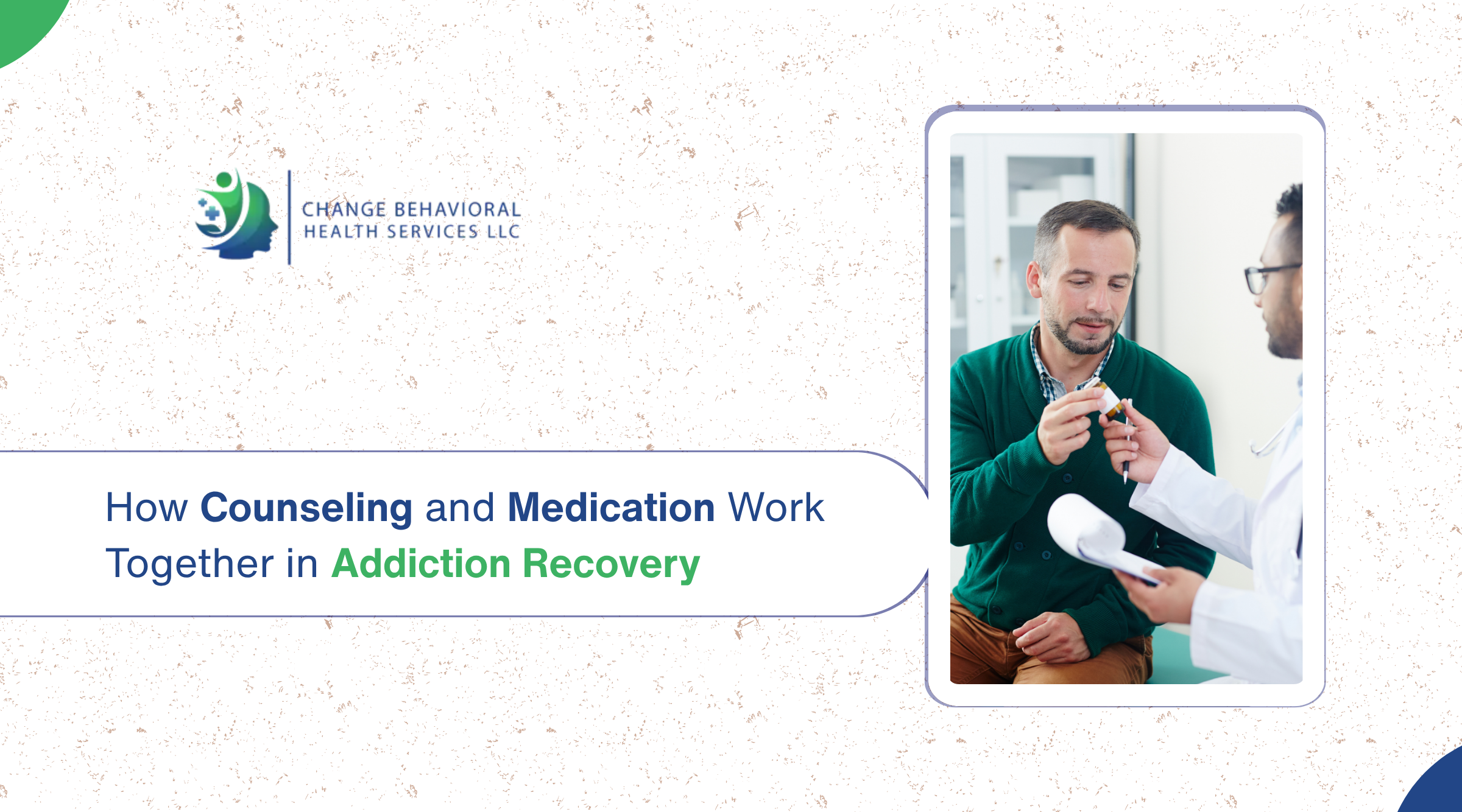 How Counseling and Medication Work Together in Addiction Recovery