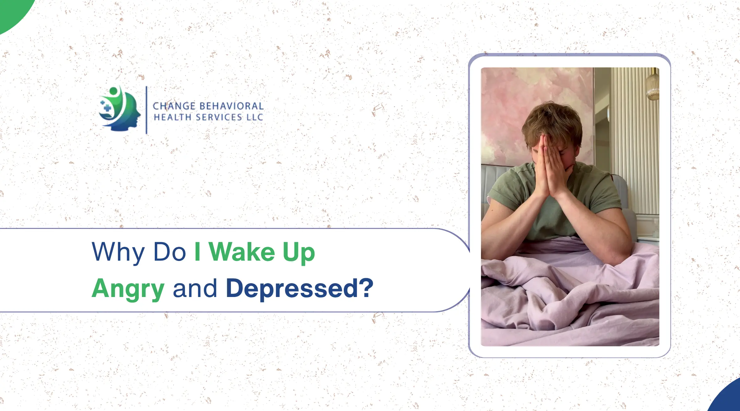 Why Do I Wake Up Angry and Depressed?