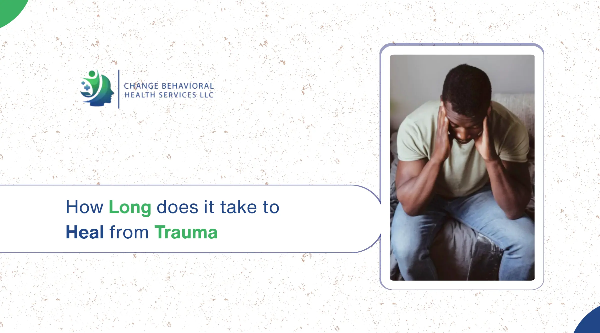 How Long Does It Take to Heal from Trauma