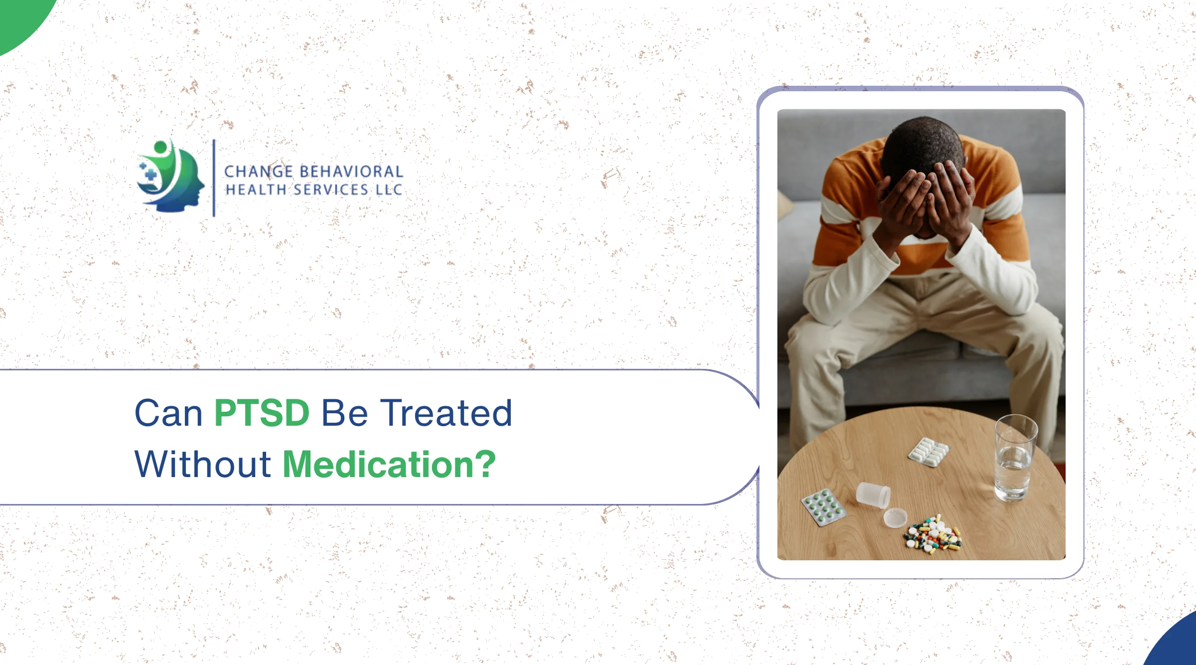 PTSD Be Treated Without Medication